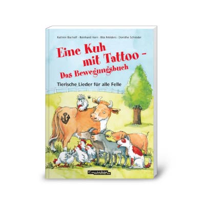 Eine Kuh mit Tattoo - Das Bewegungsbuch